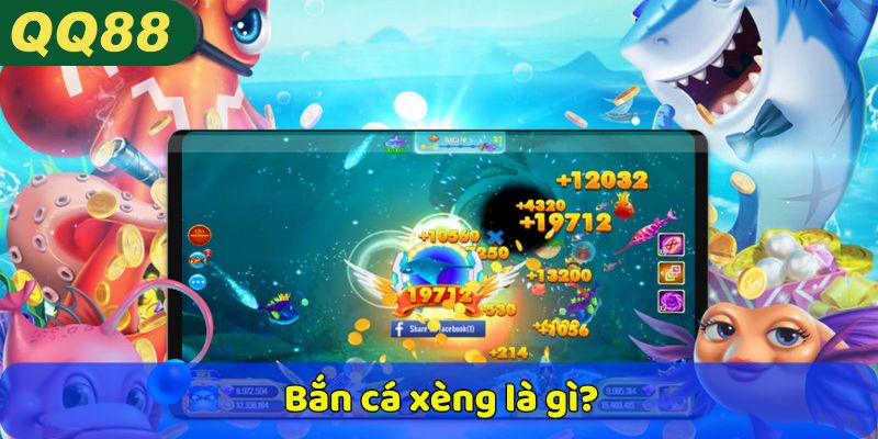 Bắn cá xèng là gì?