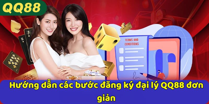 Hướng dẫn các bước đăng ký đại lý QQ88 đơn giản